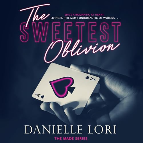 Danielle Lori – The Sweetest Oblivion Audiobook