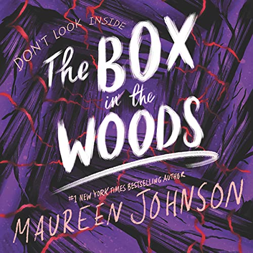 Maureen Johnson – The Box in the Woods Audiobook