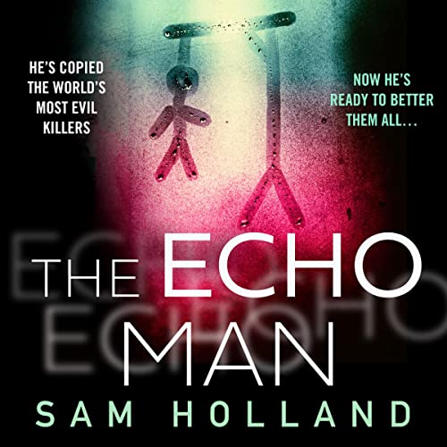 Sam Holland – The Echo Man Audiobook